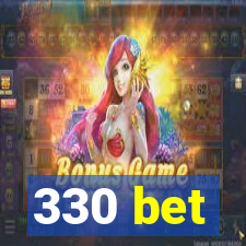 330 bet